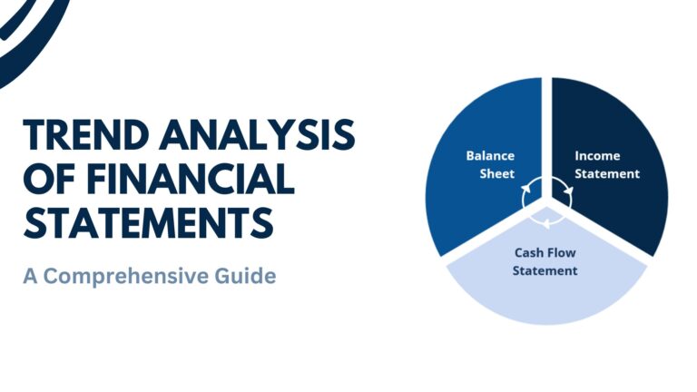Trend Analysis of Financial Statements: A Comprehensive Guide