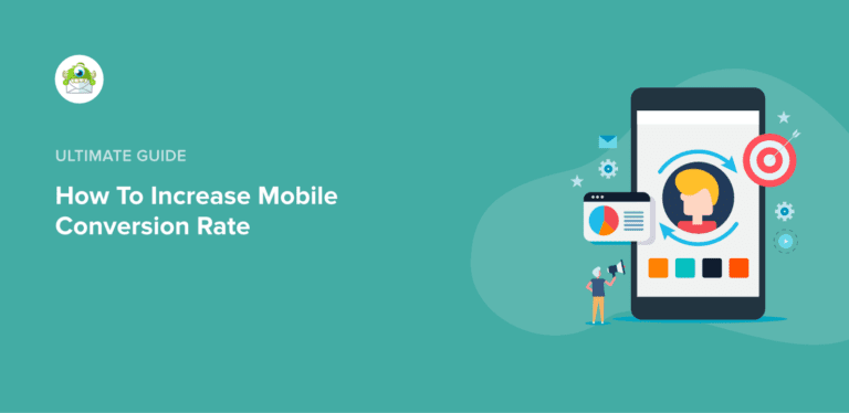 How To Increase Mobile Conversion Rate (11 Proven Methods)
