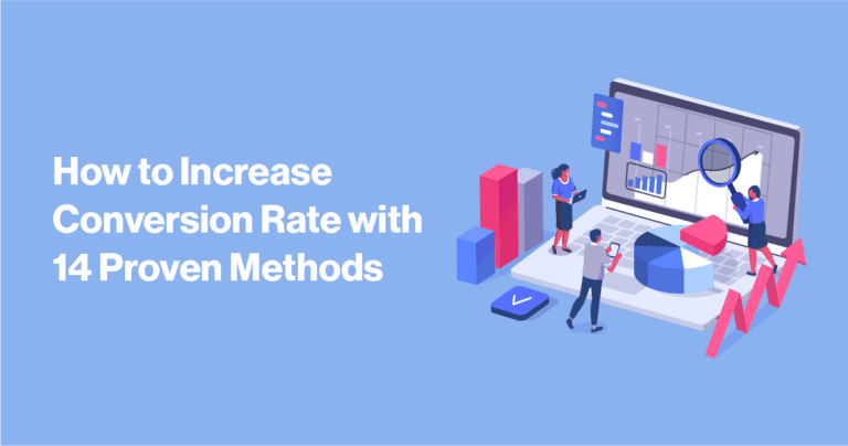 14 Proven Methods to Increase Conversion Rate - Yieldify